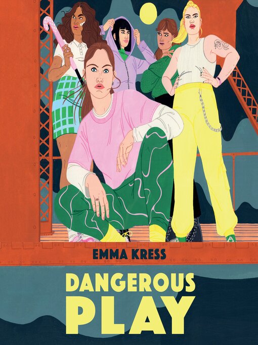 Title details for Dangerous Play by Emma Kress - Available